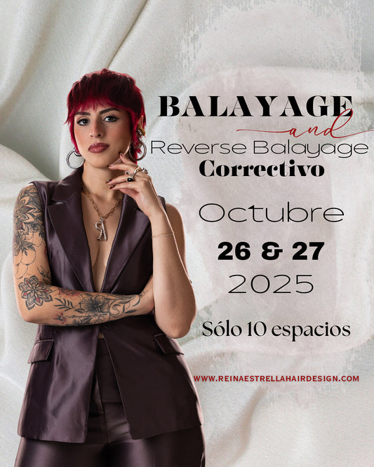 BALAYAGE & REVERSE BALAYAGE CORRECTIVO 26 & 27 de octubre (DÍA 1 & 2)